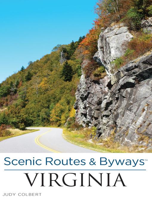 Title details for Scenic Routes & Byways<sup>TM</sup> Virginia by Judy Colbert - Available